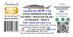 QUARTET (salmon, sturgeon, trout & escolar) cold smoked, 16 oz